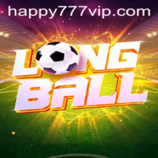 The Exciting World of LongBall: Dive into the Thrills with Happy777