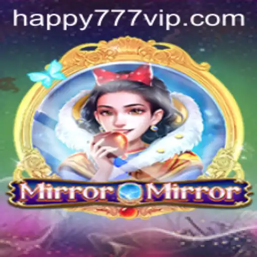 MirrorMirror: A Dive into the Enchanting World of Happy777